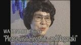 Voices of Nagasaki Hibakusha－ WATANABE Chieko "Please visit Hiroshima and Nagasaki"|TBS NEWS DIG