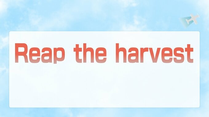 「Reap the harvest」ってどんな意味?　harvestにまつわる英語表現あれこれ|TBS NEWS DIG
